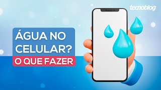 Como tirar água do celular o que fazer e não fazer [upl. by Clementas]