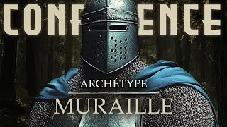 Archétype 08  La muraille [upl. by Wiltz530]