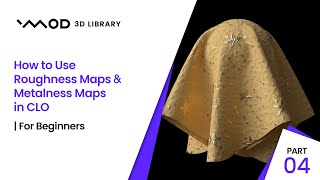 How to Use Roughness Maps amp Metalness Maps in CLO  For Beginners [upl. by Arondell644]