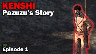 Pazuzus Story Kenshi  Slave Start EP1 [upl. by Purity]