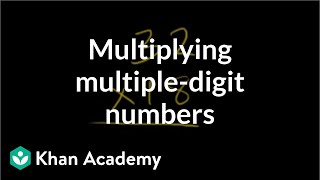 Multiplying multiple digit numbers  Multiplication and division  Arithmetic  Khan Academy [upl. by Harpole828]