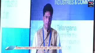 Government of Telangana Hosts The AI in Healthcare Summit – Road to BioAsia 2025 [upl. by Naibaf]