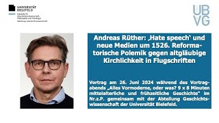 Andreas Rüther Hate speech amp neue Medien um 1526 Reformatorische Polemik in Flugschriften [upl. by Bartolemo]