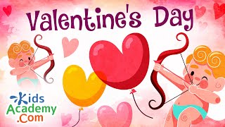 Valentines Day Song For Kids Nursery Rhymes  Kids Academy [upl. by Odilia75]