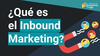 ¿Cómo funciona el Inbound Marketing [upl. by Nalced]