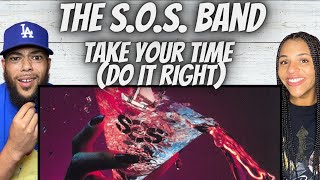 GROOVY FIRST TIME HEARING SOS Band  Take your time Do It Right REACTION [upl. by Gambrell122]