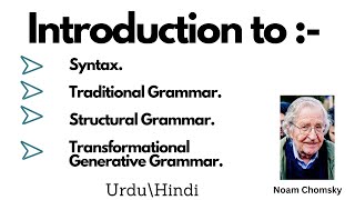 What is Syntax  Traditional Grammar  Structural Grammar  TGG by Noam Chomsky [upl. by Goodill]