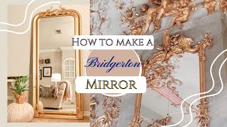 Making a BRIDGERTON Inspired Mirror   Anthropologie Mirror Dupe  Only 50   BRIDGERTON INSPO [upl. by Euqinna]