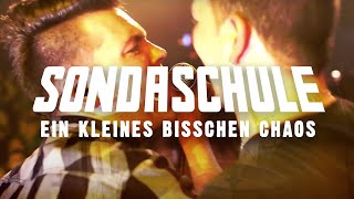 SONDASCHULE  Ein kleines bisschen Chaos Offizielles Video [upl. by Nurav906]