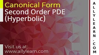 Canonical form  Second order PDE  Hyperbolic [upl. by Nivrem]