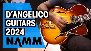 New DAngelico Guitars  NAMM 24 [upl. by Adiam344]