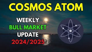 My COSMOS ATOM Bull Market Update amp Price Prediction 20242025 [upl. by Albertine999]