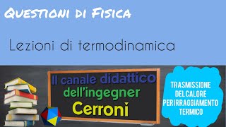 La trasmissione del calore per irraggiamento termico  18 [upl. by Polito]