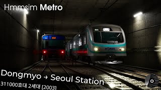 Hmmsim Metro  DONGMYO → SEOUL STATION K125 com o TUE CLASSE 311000 2ª geração da KORAIL [upl. by Akel]