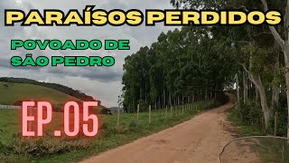 POVOADO DE SÃO PEDRO  EP 05 DA SÉRIE PARAÍSOS PERDIDOS [upl. by Flor]