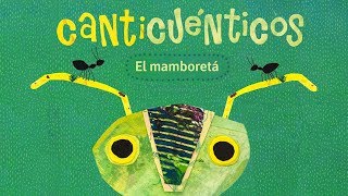 EL MAMBORETÁ  CANTICUÉNTICOS animación [upl. by Longan]