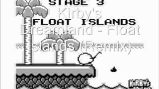 Kirbys Dreamland  Float Islands Remix [upl. by Laryssa]