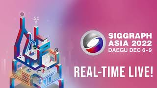 SIGGRAPH Asia 2022 – Real Time Live Highlights [upl. by Merdith]