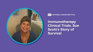 Immunotherapy Clinical Trials Sue Scott’s Story of Survival [upl. by Eboh]