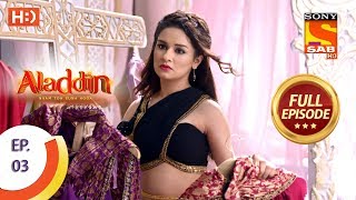 Aladdin  Ep 3  Full Episode  23rd August 2018 [upl. by Atiuqrahs]