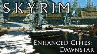 Skyrim Mod Enhanced Cities  Dawnstar [upl. by Einnoc]