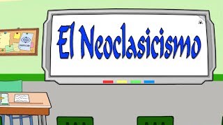 El Neoclasicismo literario [upl. by Riorsson343]