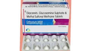 Orthorium MSM Tablets Diacerein Glucosamine Sulphate amp Methyl Sulfonyl Methane Tablets [upl. by Hesketh]