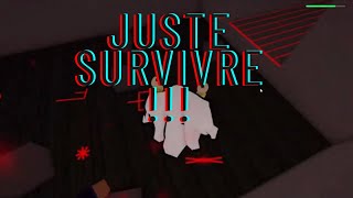 JE DOIS JUSTE SURVIVRE [upl. by Almita]