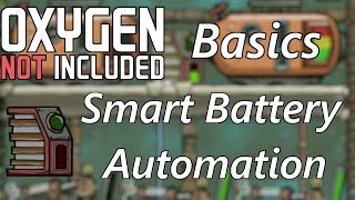 Smart Battery Automation Explained  Oxygen Not Included  Basics [upl. by Eppesiug]