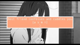 asmr Best friend confesses and cuddles you friends to lovers comfort cuddles [upl. by Hermina]