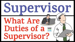 Duties of Supervisor  What Are the Duties of Supervisor  Supervisor Duties at Site [upl. by Albion]