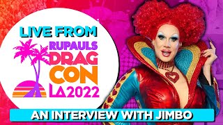 Jimbo Interview  Live From Rupauls DragCon 2022 [upl. by Keller]