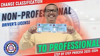 NON PROFESSIONAL TO PROFESSIONAL DRIVERS LICENSE 20232024  CHANGE CLASSIFICATION PROCESS [upl. by Adli]