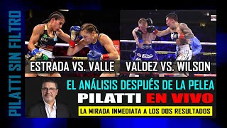 Valdez TKO Wilson y Estrada UD Valle Pilatti En Vivo  Análisis Inmediato [upl. by Bedad]