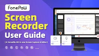 FonePaw Screen Recorder  User Guide  Record Screen and Webcam [upl. by Acinoryt]