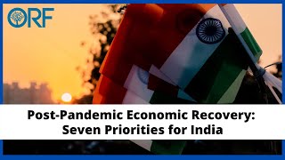 PostPandemic Economic Recovery Seven Priorities for India [upl. by Llenrev]