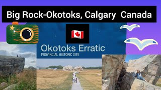 Okotoks Erratic  Big rock in Okotoks Alberta Canada 🇨🇦 [upl. by Enaed]