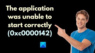 The application was unable to start correctly 0xc0000142 in Windows 1110 [upl. by Asyle]