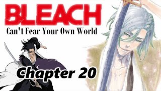 BLEACH Cant Fear Your Own World Chapter 20 fandub [upl. by Hoffer]