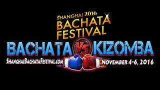 Shanghai Bachata Festival 2016 Artist [upl. by Bendite105]