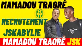 Mamadou Traoré Le Premier recrutement De La Jskabylie [upl. by Geerts]