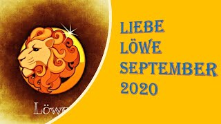 Taroskop Löwe Liebe September 2020 [upl. by Ainirtac963]