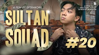 DRAMA SULTAN SQUAD EPS 20 [upl. by Eirrek]