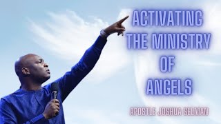 ACTIVATING THE MINISTRY OF ANGELS  Apostle Joshua Selman  Koinonia Global [upl. by Bertrand]