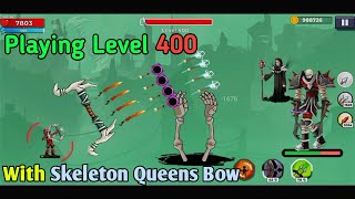 Playing Level 400 with Skeleton Queens Bow  The Archers 2  Level 400 [upl. by Hakvir849]