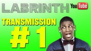 Labrinth Transmission 1 [upl. by Ynnol659]