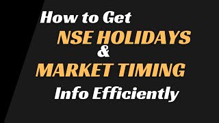 How to get NSE Holidays List Efficiently [upl. by Mit239]