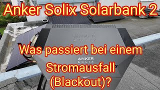 Was passiert bei einem Stromausfall Blackout Anker Solix Solarbank 2 Pro Balkonkraftwerk [upl. by Auqinu]