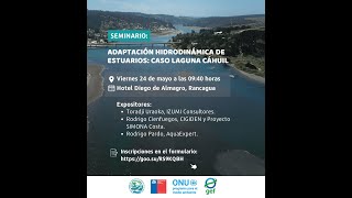 Seminario adaptación hidrodinámica de estuarios caso laguna Cáhuil [upl. by Carmencita]