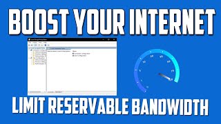 How to Change the Limit Reservable Bandwidth in Windows 10  Speed Up Internet [upl. by Sylvanus]